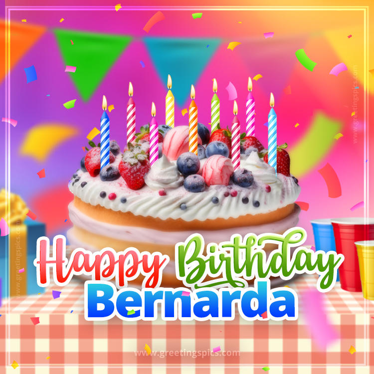 Happy Birthday Bernarda Colorful Image with fruit cake and candles (square shape image)