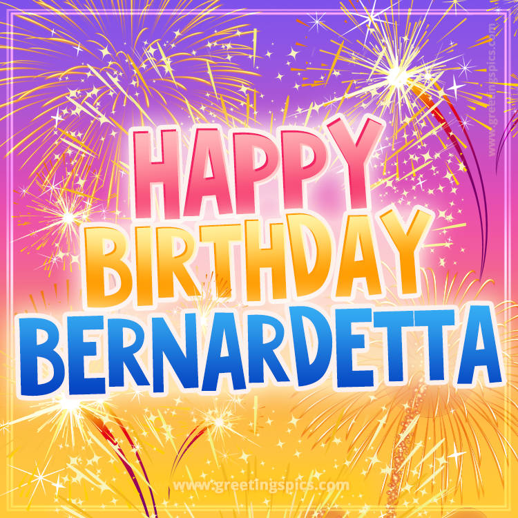 Happy Birthday Bernardetta Picture with fireworks (square shape image)