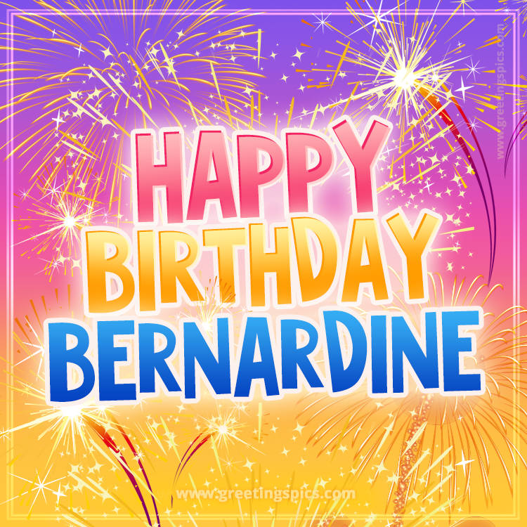 Happy Birthday Bernardine Picture with fireworks (square shape image)