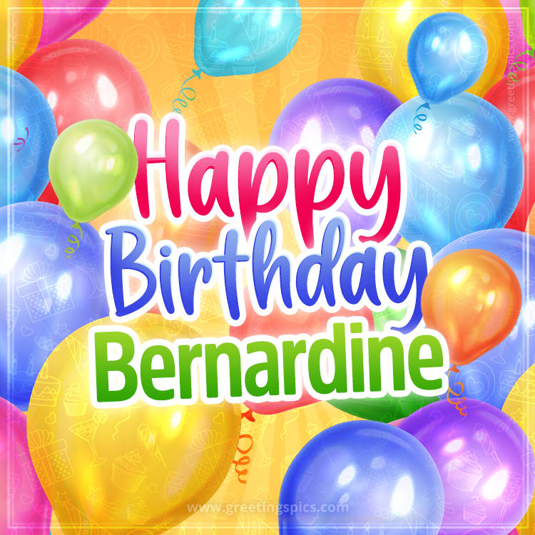 Happy Birthday Bernardine Image with colorful balloons (square shape image)