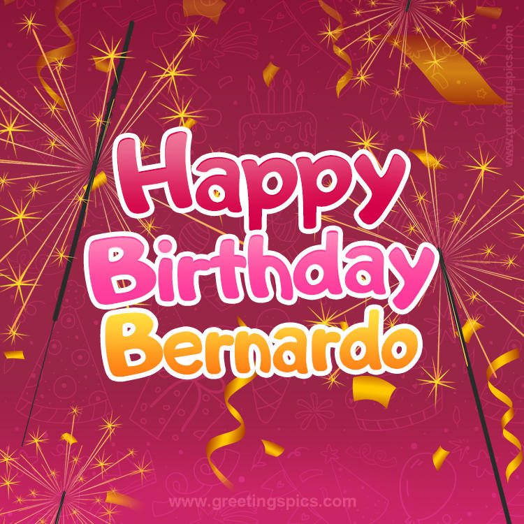 Happy Birthday Bernardo Image with sparklers (square shape image)