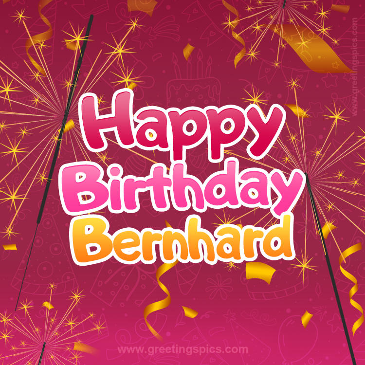 Happy Birthday Bernhard Image with sparklers (square shape image)