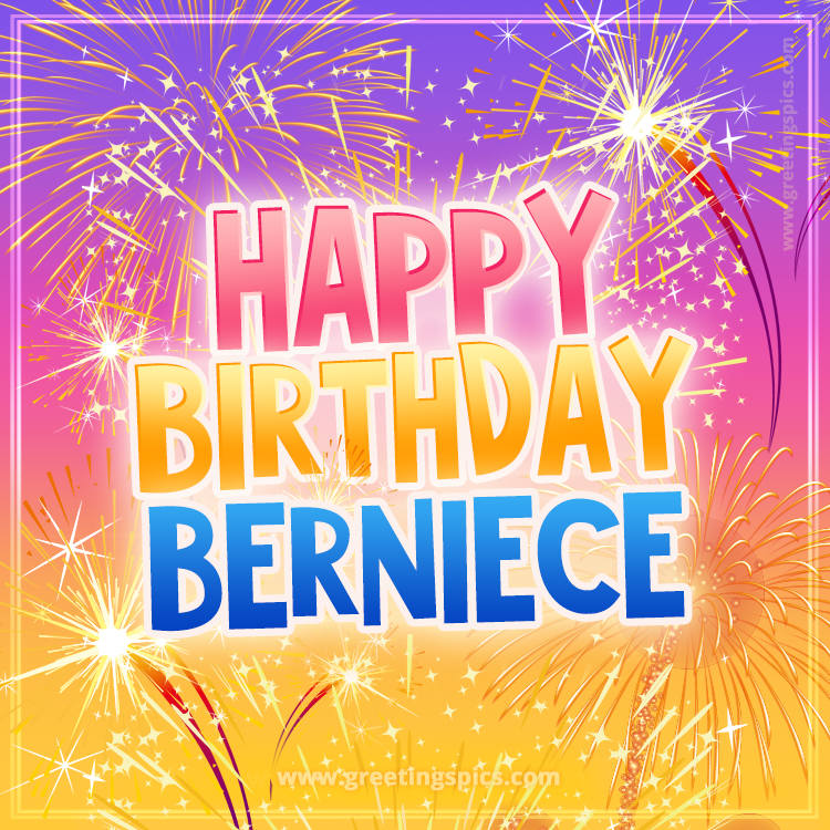 Happy Birthday Berniece Picture with fireworks (square shape image)