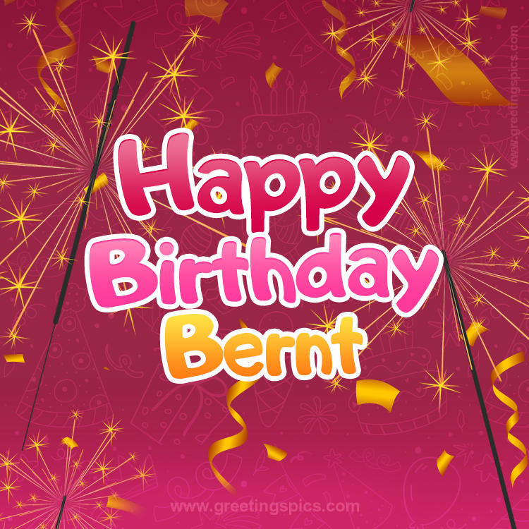 Happy Birthday Bernt Image with sparklers (square shape image)