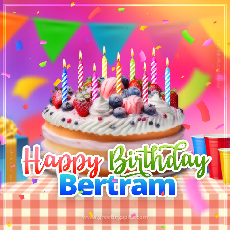 Happy Birthday Bertram Colorful Image with fruit cake and candles (square shape image)