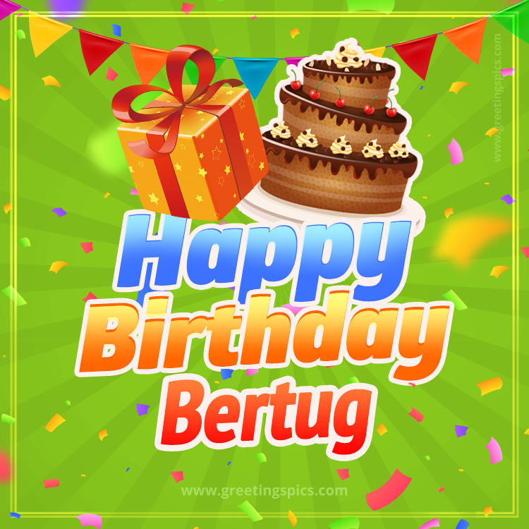 Happy Birthday Bertug picture with flags, chocolate cake and gift box (square shape image)