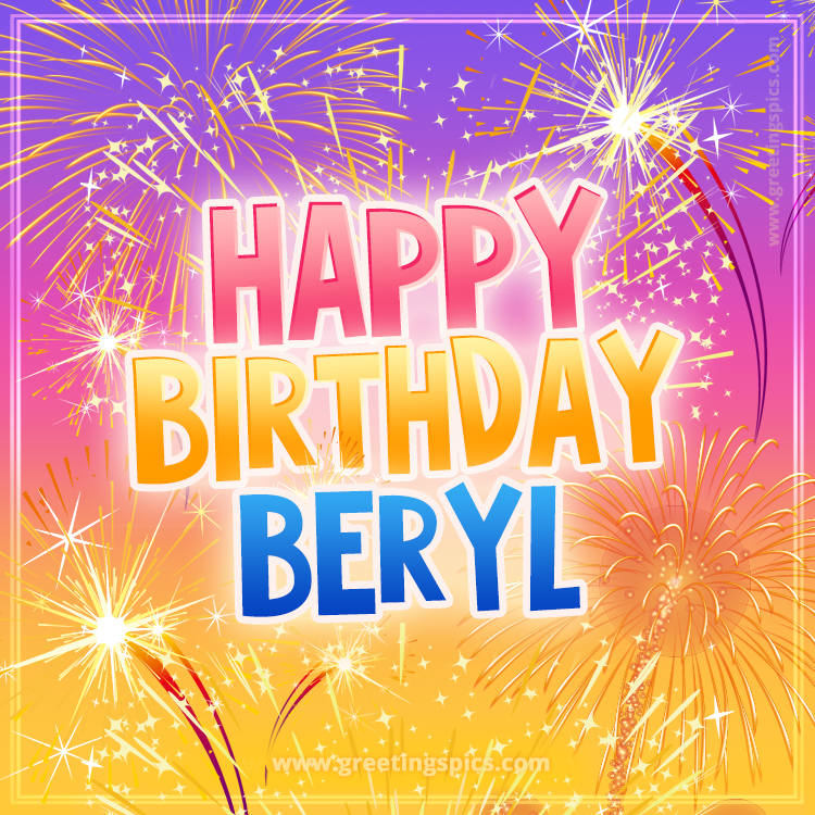 Happy Birthday Beryl Picture with fireworks (square shape image)