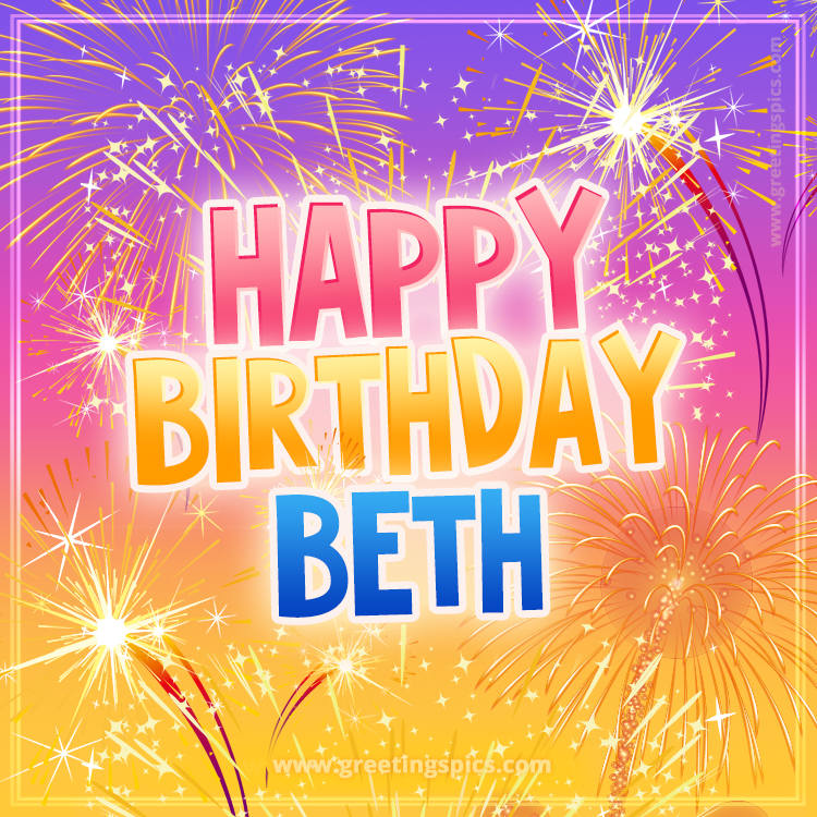 Happy Birthday Beth Picture with fireworks (square shape image)