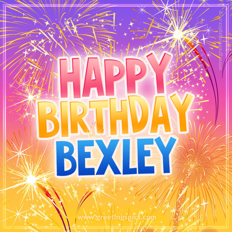 Happy Birthday Bexley Picture with fireworks (square shape image)