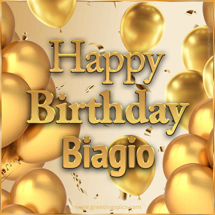 Happy Birthday Biagio Card with golden confetti and balloons (square shape image)