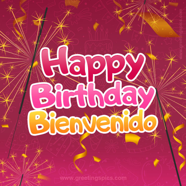 Happy Birthday Bienvenido Image with sparklers (square shape image)