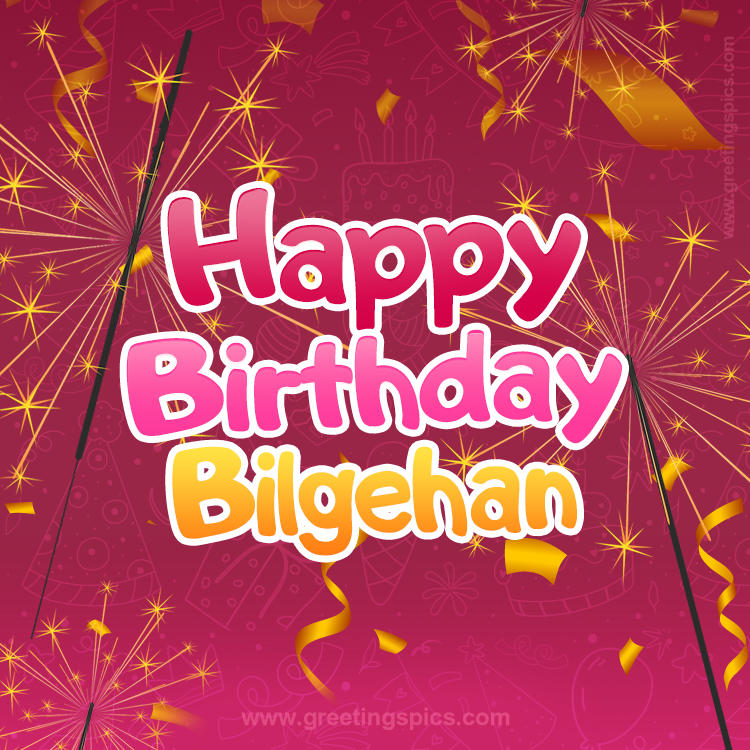 Happy Birthday Bilgehan Image with sparklers (square shape image)