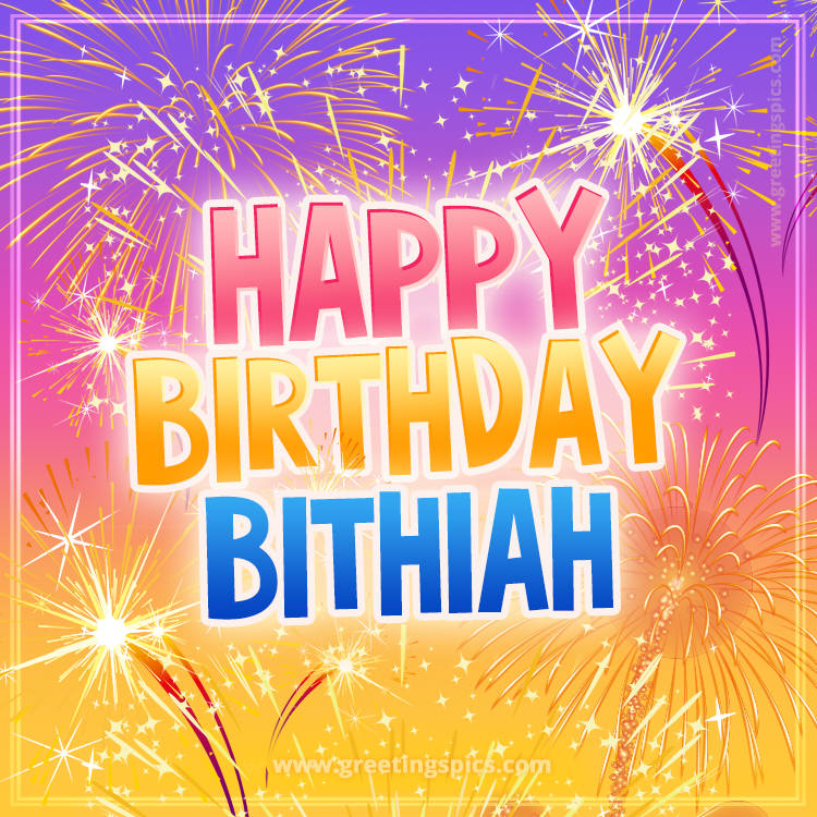 Happy Birthday Bithiah Picture with fireworks (square shape image)