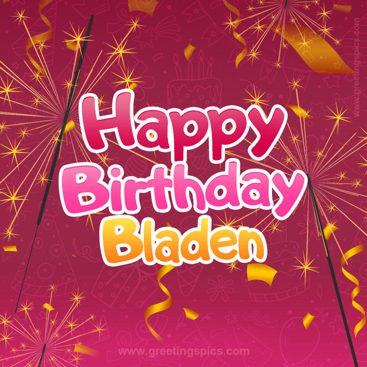 Happy Birthday Bladen Image with sparklers (square shape image)