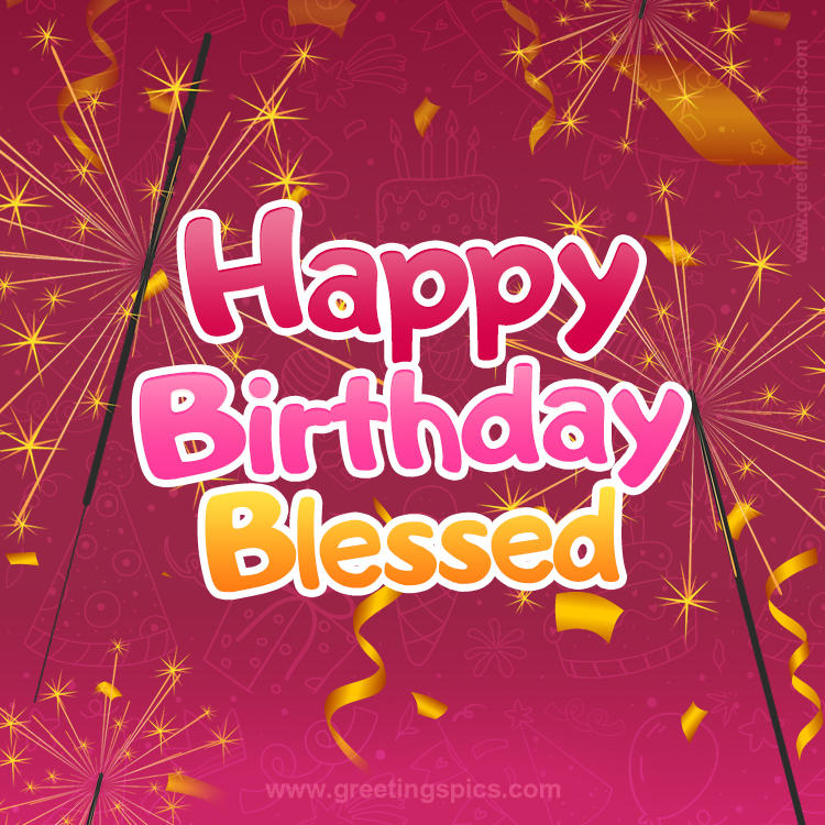 Happy Birthday Blessed Image with sparklers (square shape image)