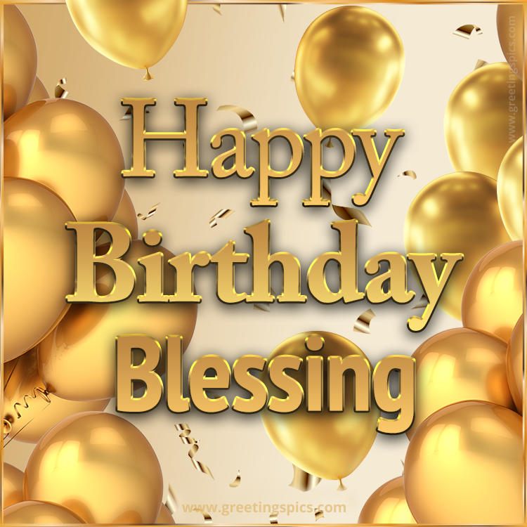 Happy Birthday Blessing Card with golden confetti and balloons (square shape image)