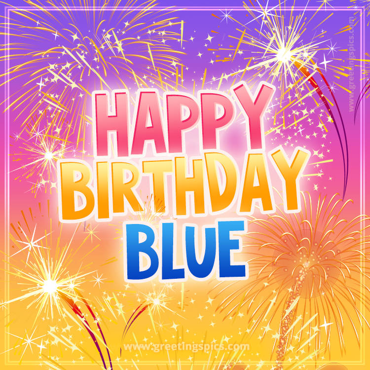 Happy Birthday Blue Picture with fireworks (square shape image)