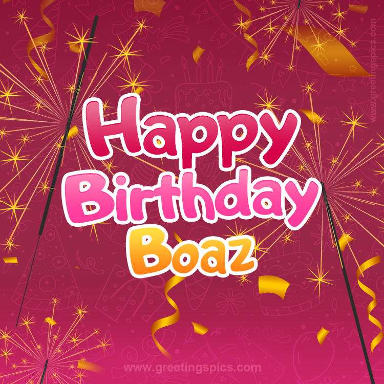 Happy Birthday Boaz Image with sparklers (square shape image)