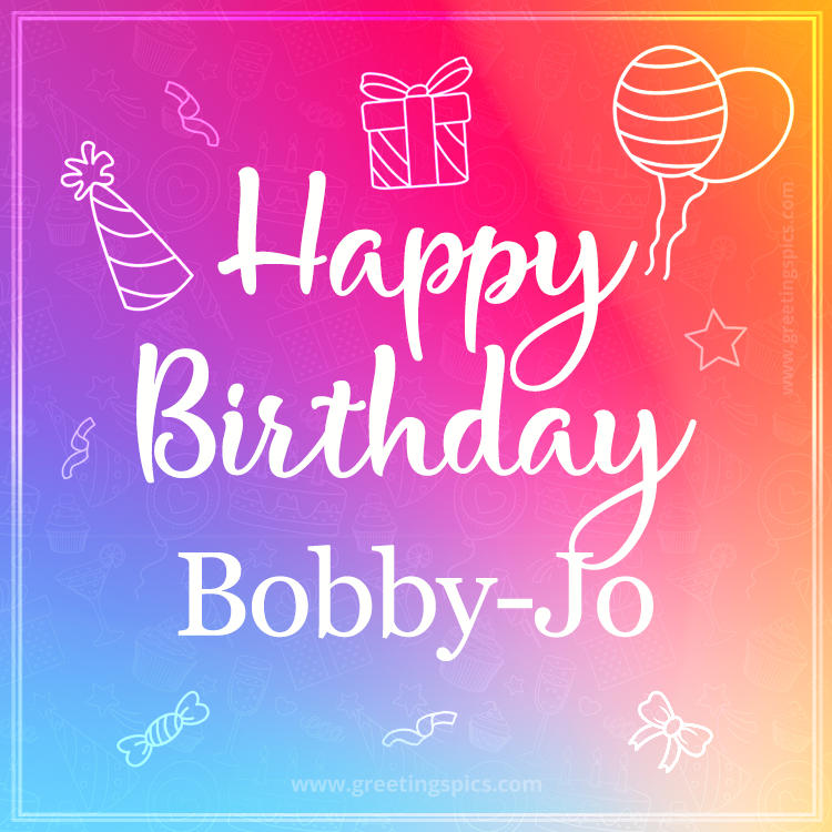 Colorful Happy Birthday Card For Bobby-Jo (square shape image)