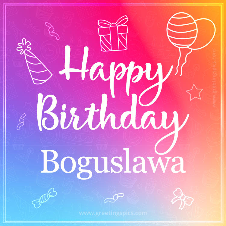 Colorful Happy Birthday Card For Boguslawa (square shape image)