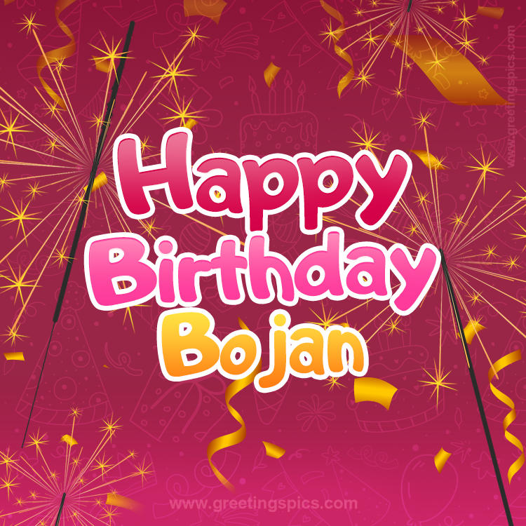 Happy Birthday Bojan Image with sparklers (square shape image)