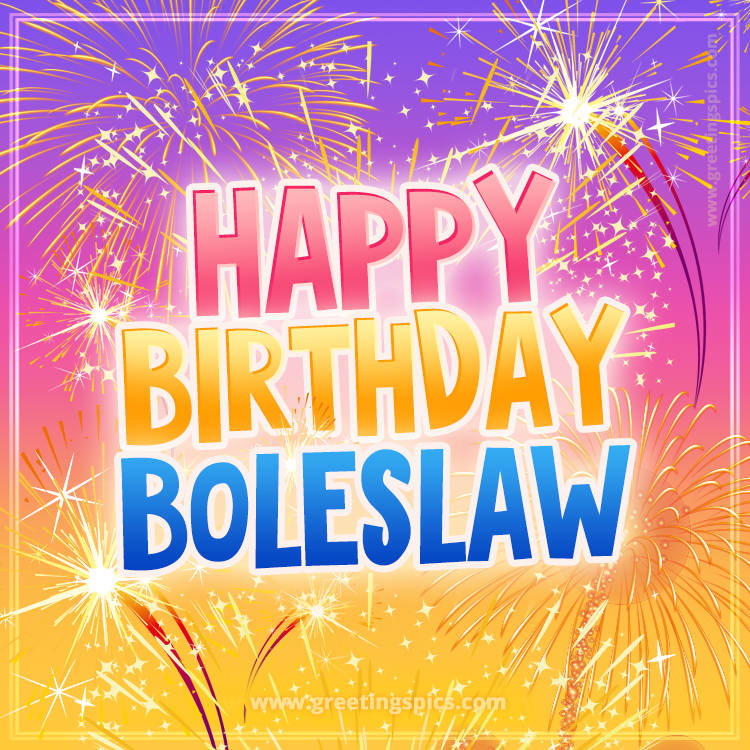 Happy Birthday Boleslaw Picture with fireworks (square shape image)