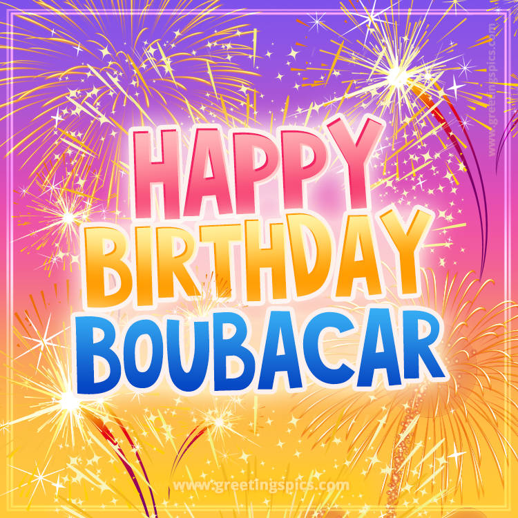 Happy Birthday Boubacar Picture with fireworks (square shape image)