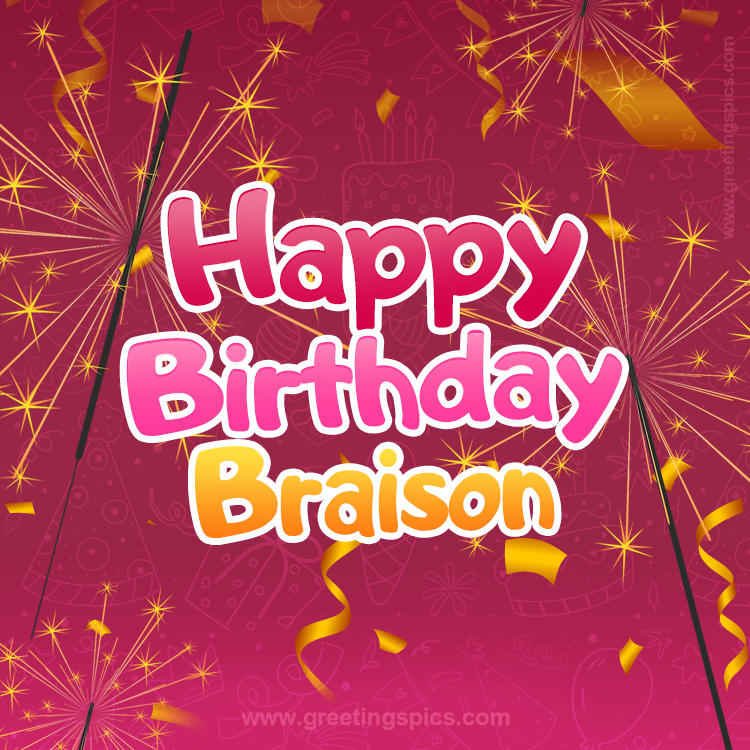 Happy Birthday Braison Image with sparklers (square shape image)