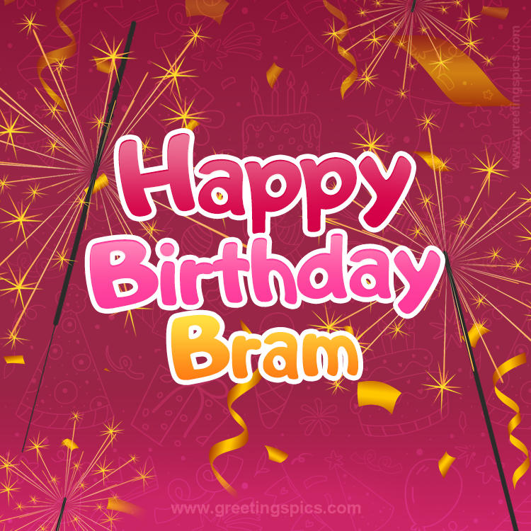 Happy Birthday Bram Image with sparklers (square shape image)