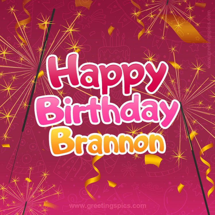 Happy Birthday Brannon Image with sparklers (square shape image)