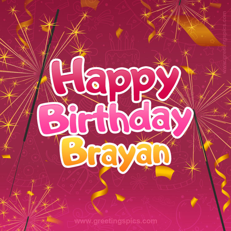 Happy Birthday Brayan Image with sparklers (square shape image)