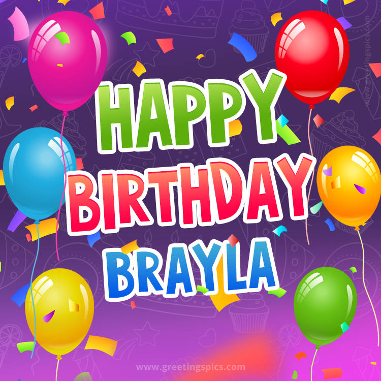 Happy Birthday Brayla Festive Greeting Card (square shape image)