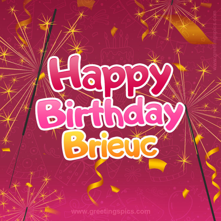 Happy Birthday Brieuc Image with sparklers (square shape image)