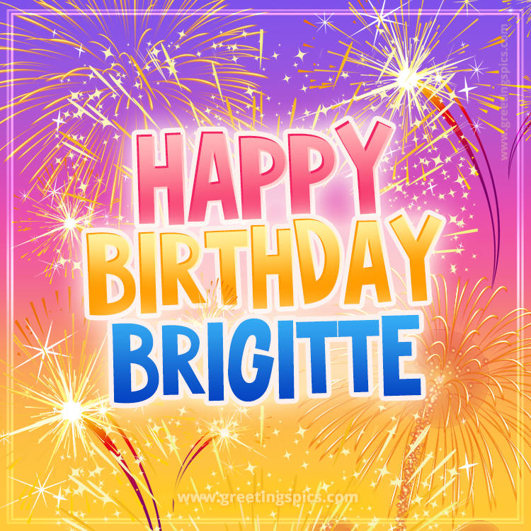 Happy Birthday Brigitte Picture with fireworks (square shape image)