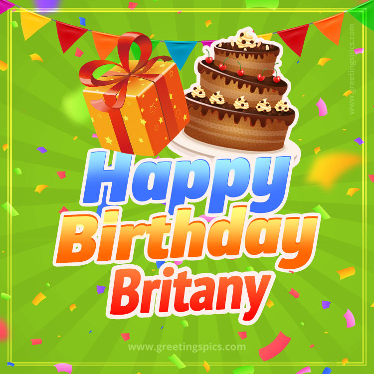 Happy Birthday Britany picture with flags, chocolate cake and gift box (square shape image)