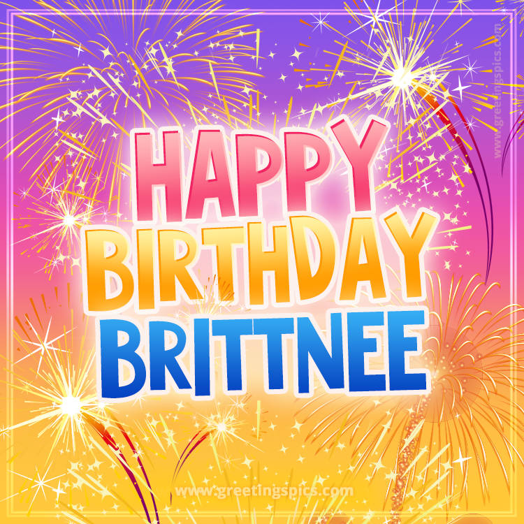 Happy Birthday Brittnee Picture with fireworks (square shape image)