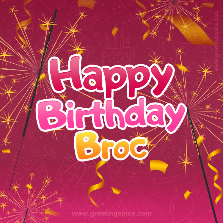 Happy Birthday Broc Image with sparklers (square shape image)