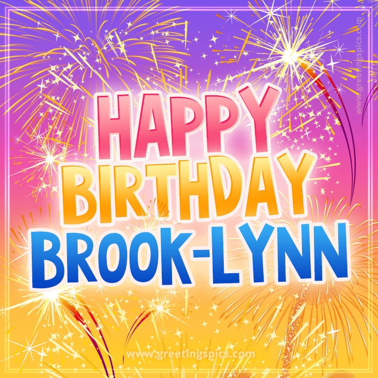 Happy Birthday Brook-Lynn Picture with fireworks (square shape image)