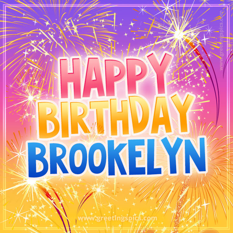 Happy Birthday Brookelyn Picture with fireworks (square shape image)