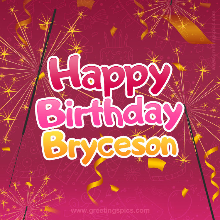 Happy Birthday Bryceson Image with sparklers (square shape image)