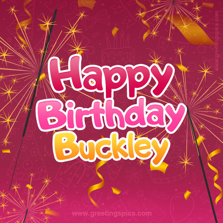 Happy Birthday Buckley Image with sparklers (square shape image)