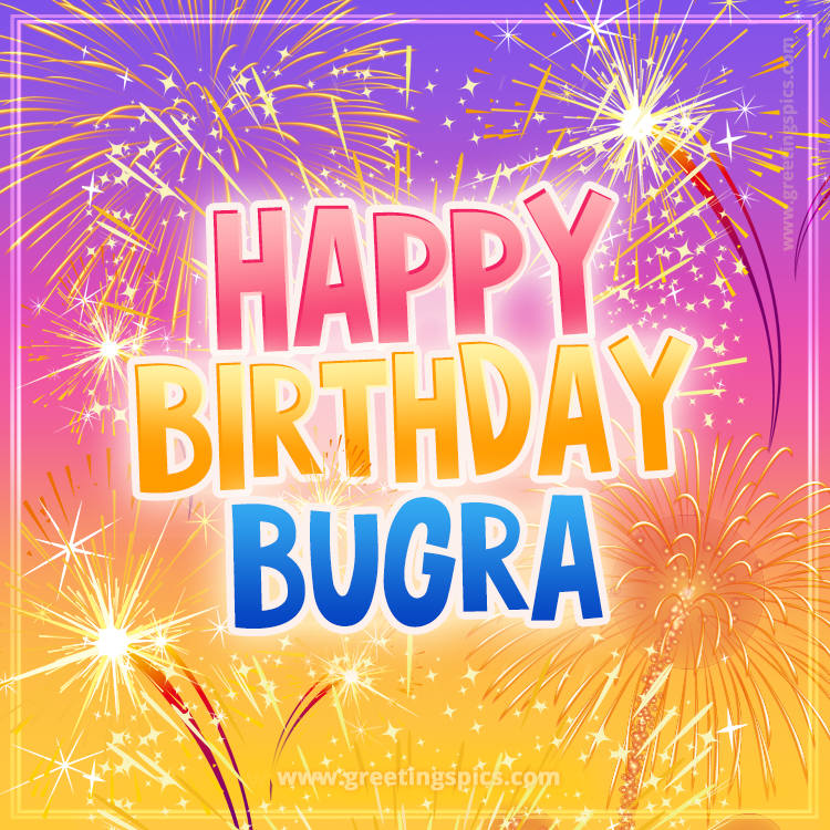 Happy Birthday Bugra Picture with fireworks (square shape image)