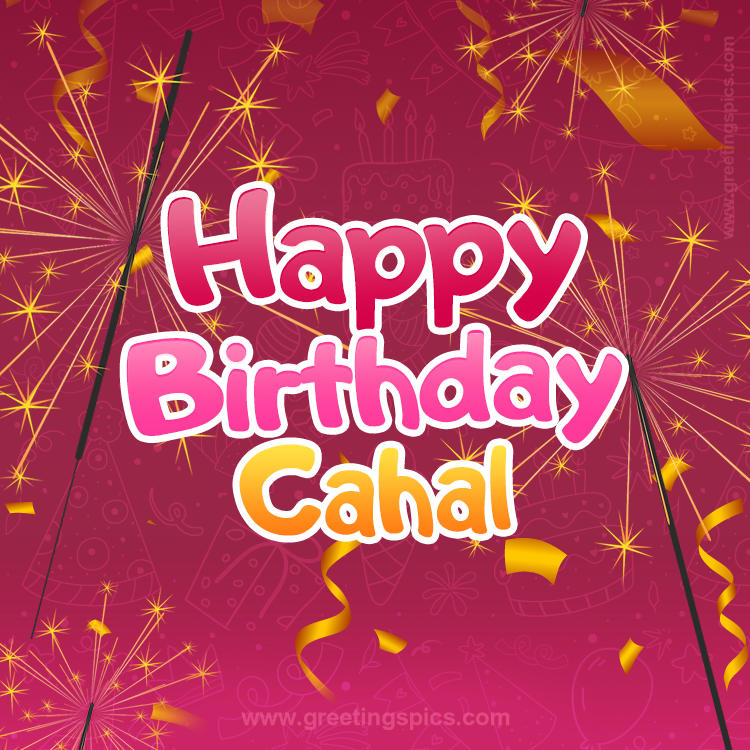 Happy Birthday Cahal Image with sparklers (square shape image)