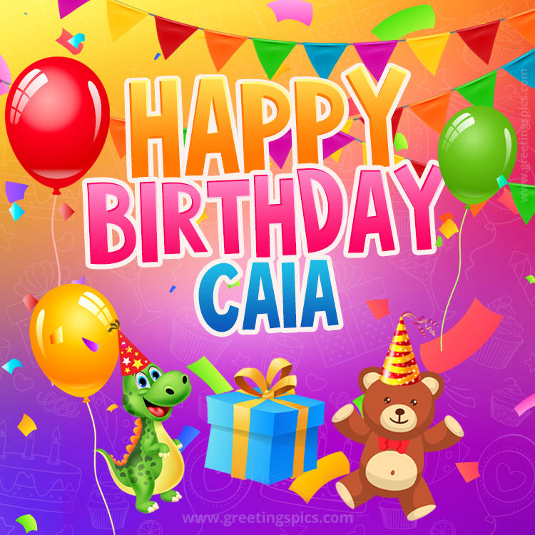 Happy Birthday Caia Image for a child with cute dinosaur and bear (square shape image)