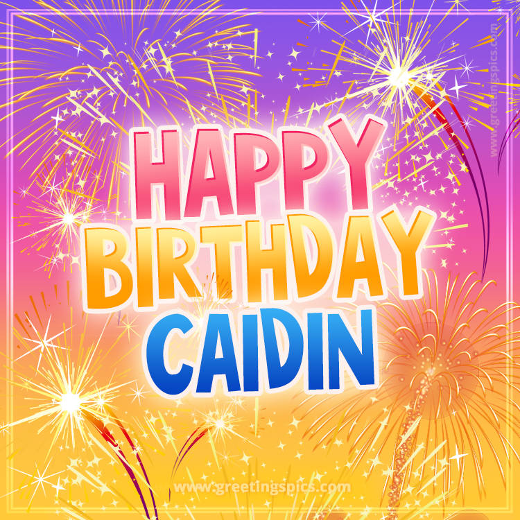 Happy Birthday Caidin Picture with fireworks (square shape image)