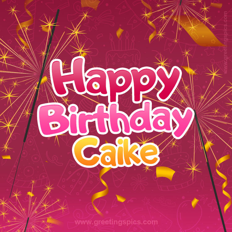 Happy Birthday Caike Image with sparklers (square shape image)