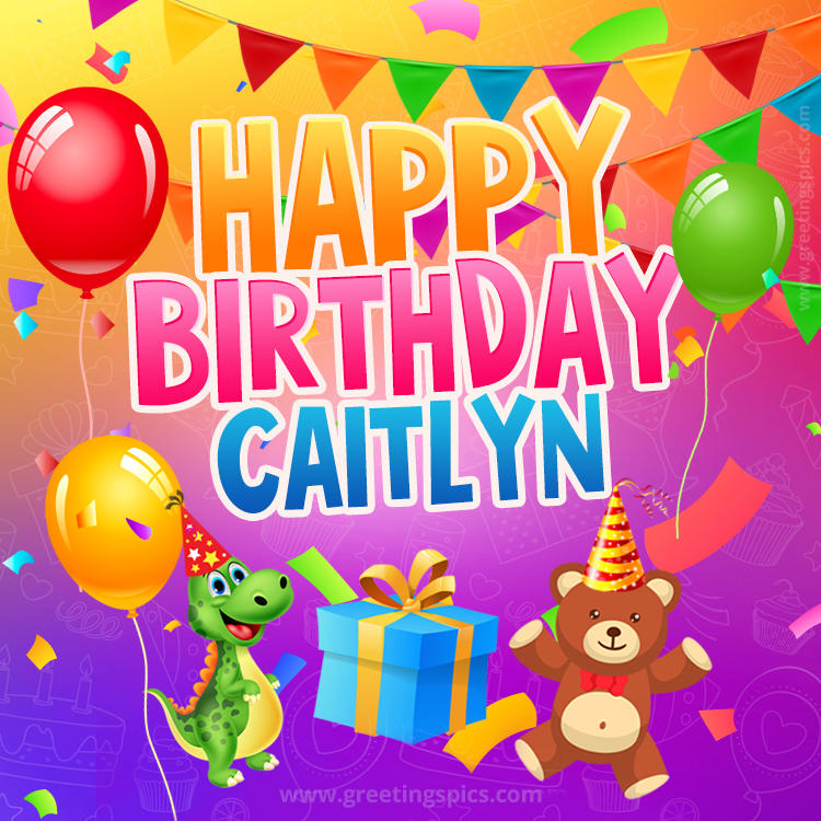 Happy Birthday Caitlyn Image for a child with cute dinosaur and bear (square shape image)