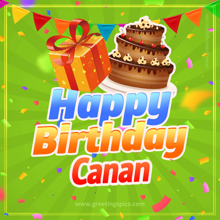 Happy Birthday Canan picture with flags, chocolate cake and gift box (square shape image)