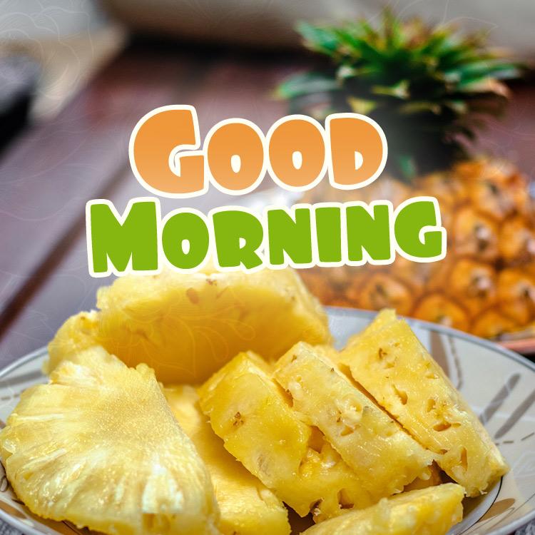 Good Morning image with pineapple, square shaped picture (square shape image)