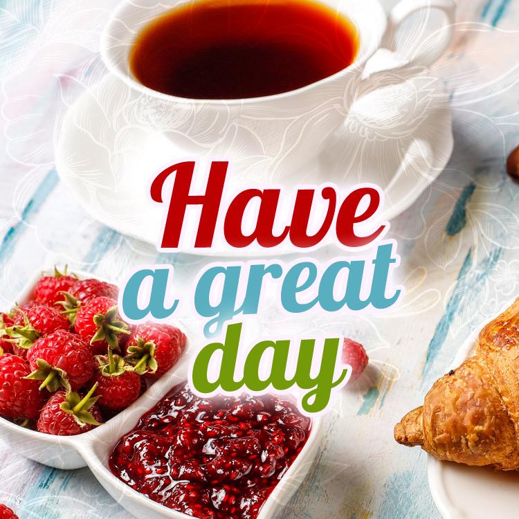 Have a great day image, with breakfast, square shape (square shape image)